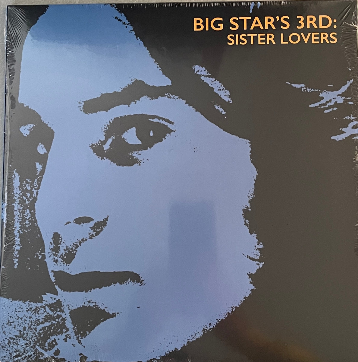 Big Star - Big Star's 3rd: Sister Lovers (1 Copy) – GarageRock Records