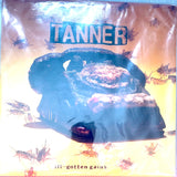 TANNER - ILL GOTTEN GAINS LP on Goldenrod. Original Press.