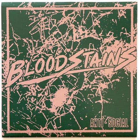 BLOODSTAINS Anti-Social 7" Debut OOP