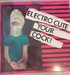 V/A ‎– Electrocute Your Cock! Vol.2 LP NEW/Sealed. (Political Crap, SAIGON and more)
