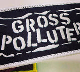 GROSS POLLUTER "The People Get What The People Get"  LP #’d w/ PATCH