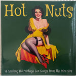 Various – Hot Nuts - 14 Sizzling Hot Vintage Sex Songs From The 20s-40s LP Record NEW/SEALED