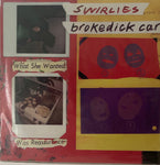 SWIRLIES "Brokedickcar" 7" NEW - GREEN Vinyl
