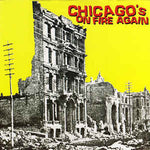 Various Artists V/A ‎– Chicago's On Fire Again 7" ( Los Crudos / Charles Bronson / Kung Fu Rick )