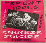 The SPENT IDOLS "Chinese Suicide" 7" record Bulge Records