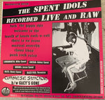 The SPENT IDOLS "Chinese Suicide" 7" record Bulge Records