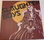 Slaughter Boys ‎–  "S/T" 1st LP Vinyl Record