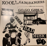 Kool & The GangBangers - Feel Bad Music // No Front Teeth Records