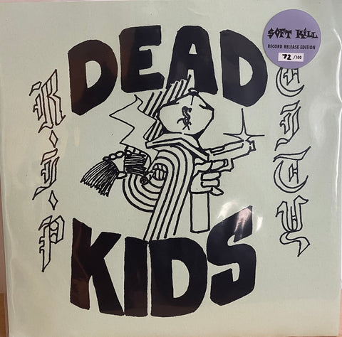 SOFT KILL / Dead Kids R.I.P. City 12" (Record Release Edition #72/100 (NEW)